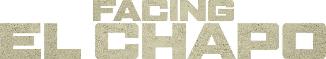 Facing El Chapo movie logo