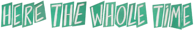 Here the Whole Time movie logo
