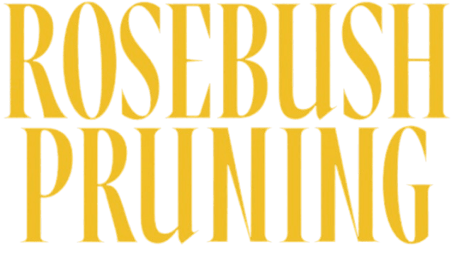 Rosebush Pruning movie logo