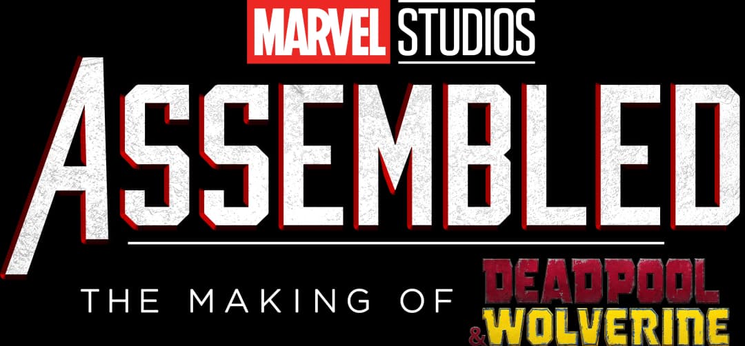 Marvel Studios Assembled: The Making of Deadpool & Wolverine movie logo
