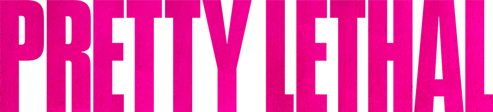 Pretty Lethal movie logo