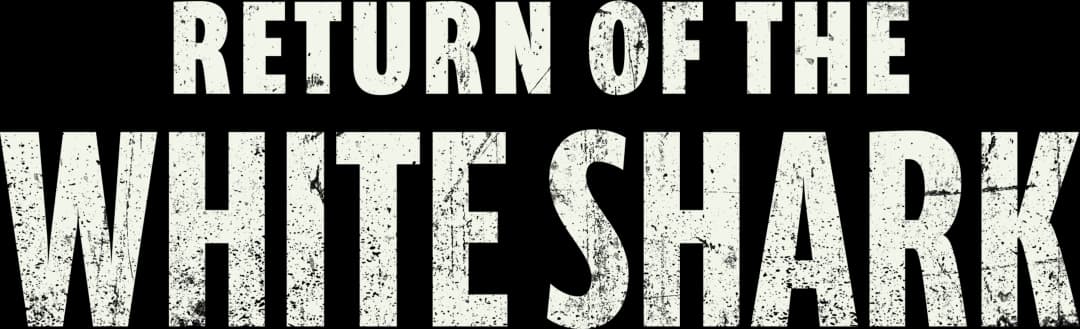 Return of the White Shark movie logo