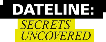 Dateline: Secrets Uncovered movie logo