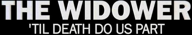 The Widower: 'Til Death Do Us Part movie logo